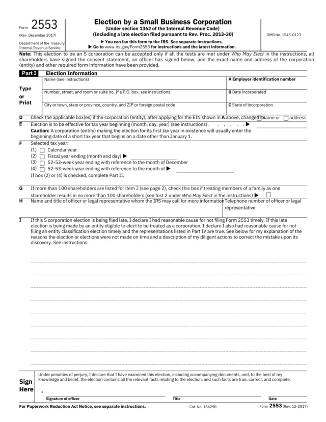 IRS Form 2553 for S including instructions for filing a late election, tax year options, and shareholder consent. The form requires business details, EIN, election effective date, and officer signature.