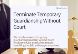 Terminate Temporary Guardianship Without Court