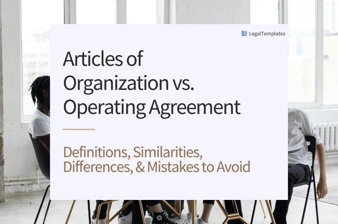 articles of organization vs operating agreement definitions similarities differences and mistakes to avoid